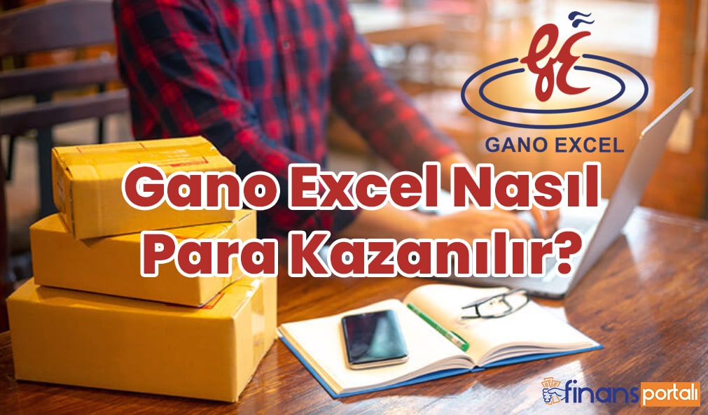 Gano Excel Para Kazanma - Ayda EN AZ 9.000 TL Kazanç! Gano Excel para kazanma