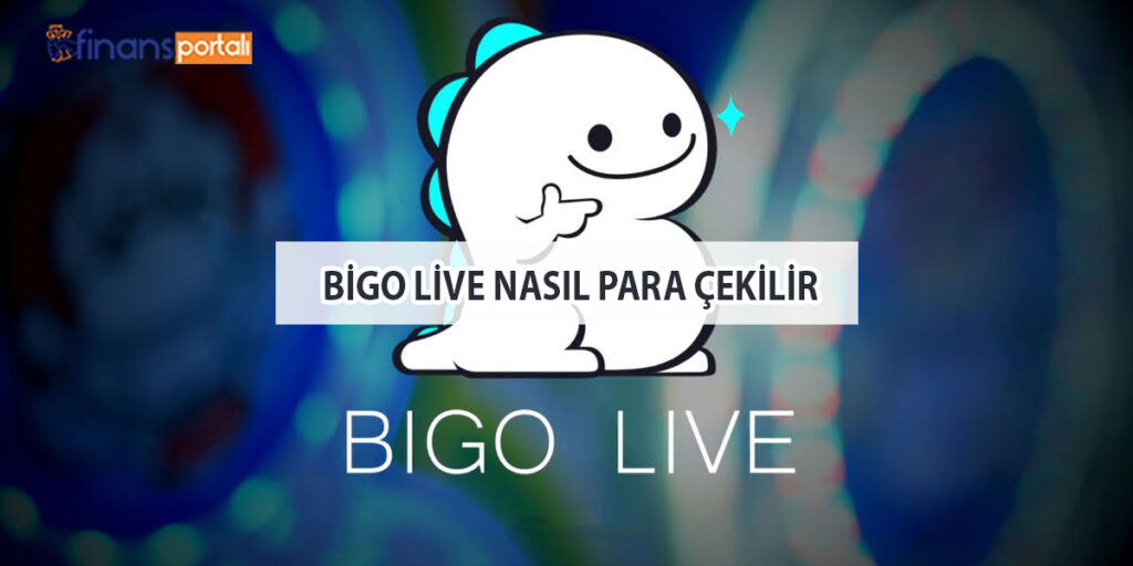Bigo Live Para Kazanma